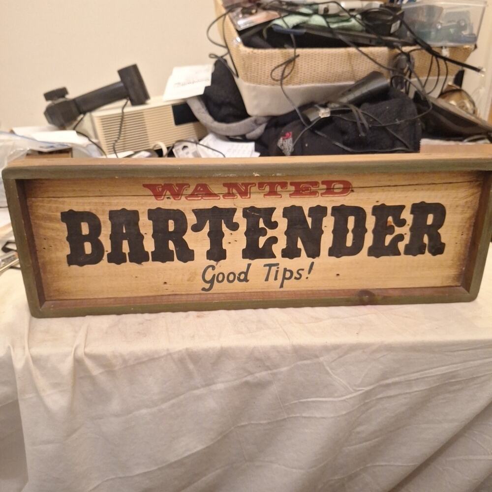 Vintage "Wanted Bartender" Wood Sign, By Stars And Stripes, Waltham Mass